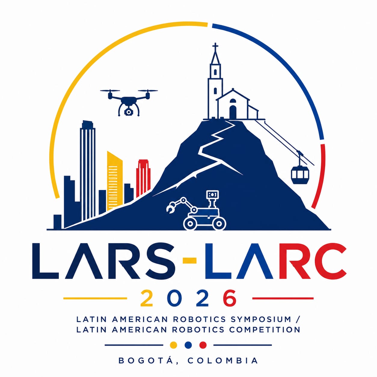 LARS–LARC 2026 — Latin American Robotics Symposium and Competition, Bogotá, Colombia